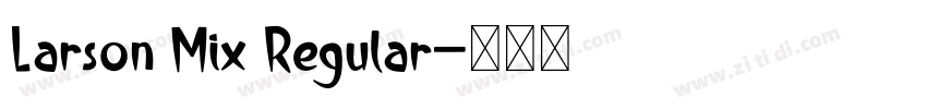Larson Mix Regular字体转换